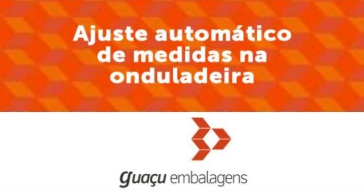 Ajuste automático de medidas na onduladeira